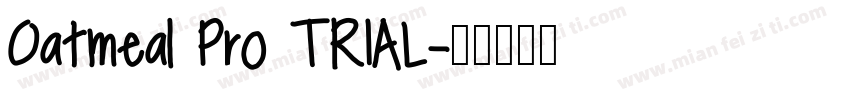 Oatmeal Pro TRIAL字体转换